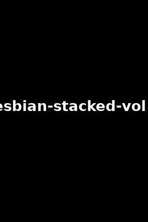 lesbian stacked 2
