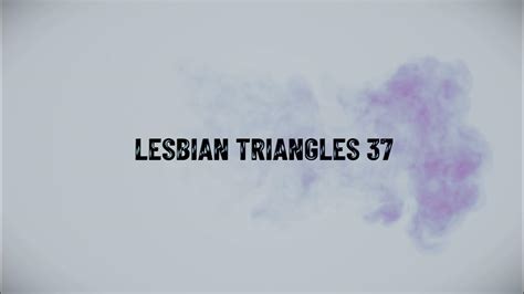 lesbian triangles 37