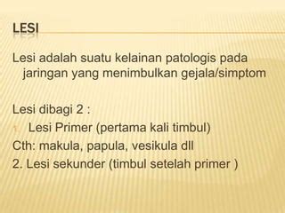 Memahami Arti Lesi dalam Dunia Kedokteran HonestDocs