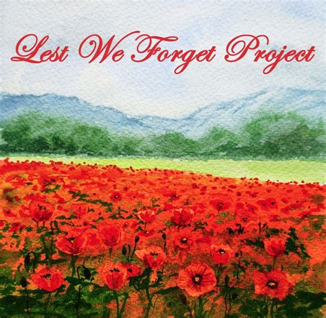 lest we forget project