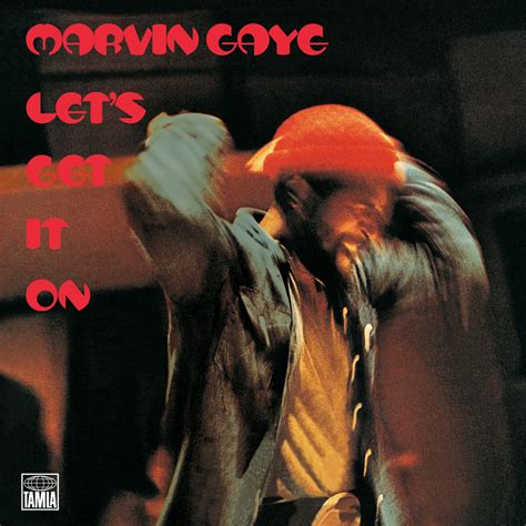 let's marvin gaye and get it on lyrics