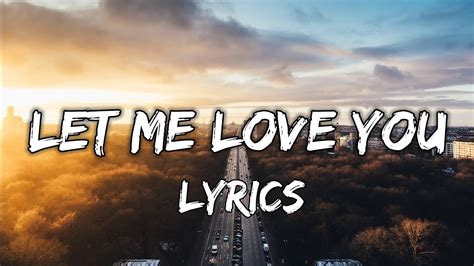 let me love you lyrics youtube