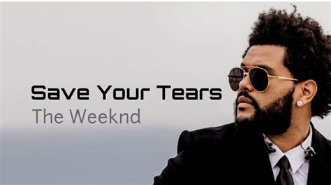 letra de save your tears the weeknd