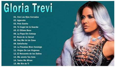 10 canciones de Gloria Trevi que han marcado su carrera musical