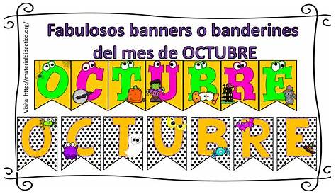 Fabulosos banners o banderines del mes de OCTUBRE | Material Didáctico