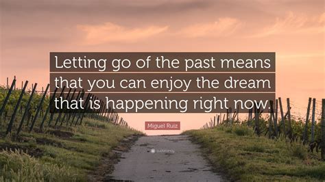Letting Go Of The Past Quotes & Sayings Letting Go Of The Past