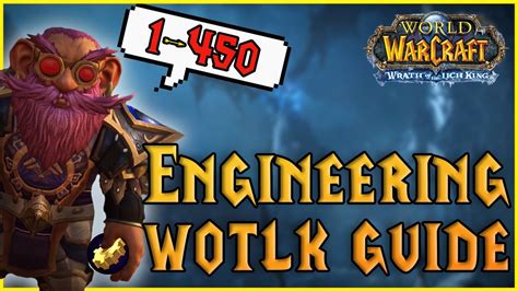 Level Engineering Wotlk