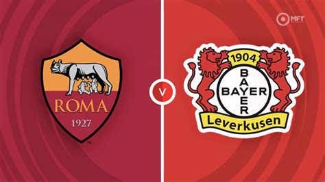 leverkusen fc vs roma