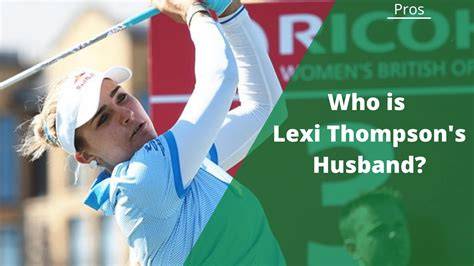 Exploring Lexi Thompson's Relationships: Love On The Green