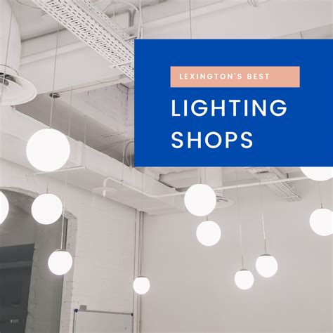 Lexington Lighting Stores