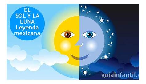 LA LEYENDA DEL SOL Y LA LUNA, CONÓCELA AQUÍ