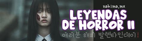 Viral Leyendas De Terror Coreanas Update