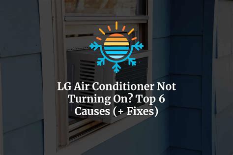 LG Air Conditioner not Turning On