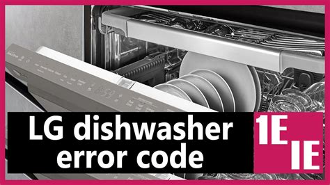 Lg Dishwasher Error 1
