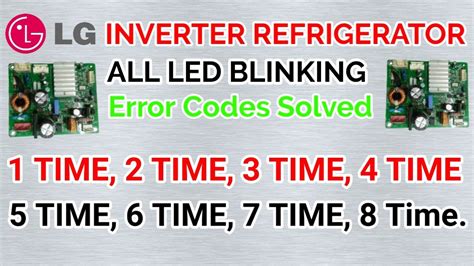 Lg Inverter Refrigerator Led Blinking Error Code
