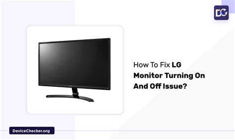 lg monitor keeps turning on and off