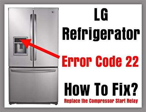 Lg Refrigerator Code 22 22