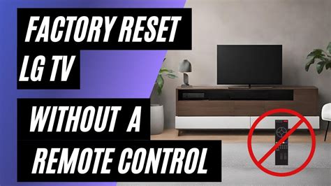 Lg Smart Tv Factory Reset Without Remote