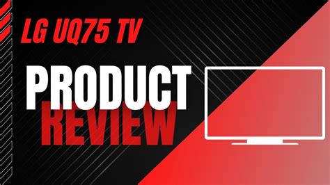 lg uq75 tv review