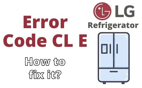 — LG Refrigerator Error Code 22 How To Fix?