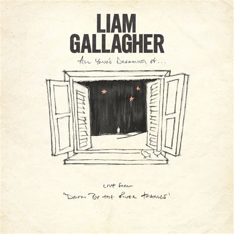 liam gallagher all you're dreaming of lyrics