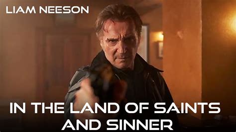 liam neeson land of saints and sinners