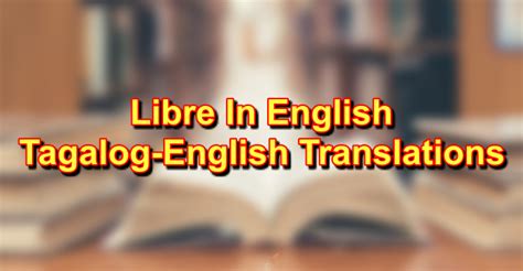 libre in english treat tagalog