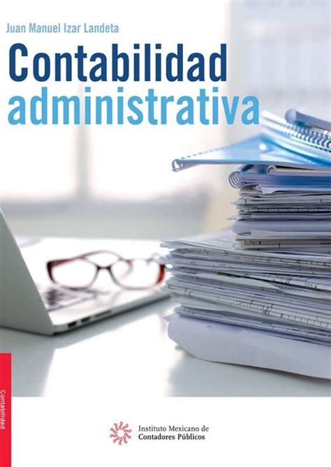 Lets See Libro De Contabilidad Administrativa Latest