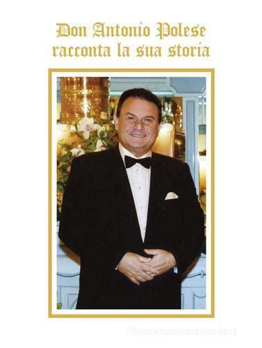 Incredible Libro Don Antonio Polese Updated