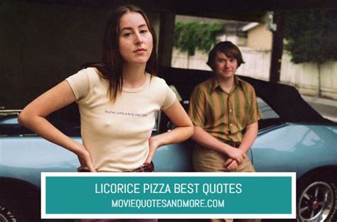 Licorice Pizza Quote