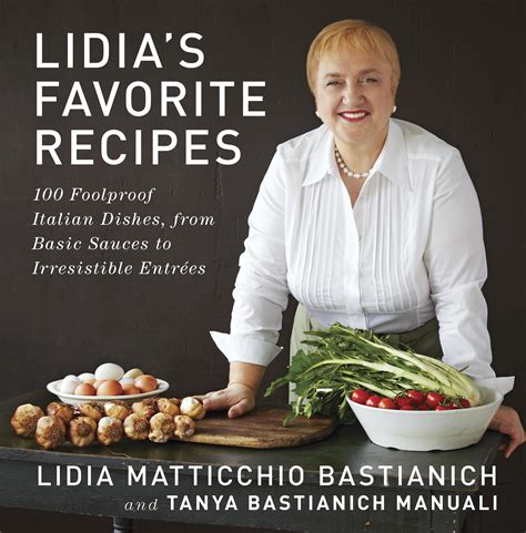 lidia bastianich top recipes