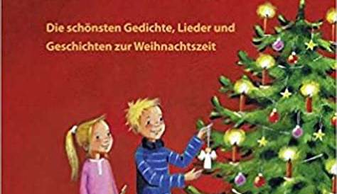Oh Wunderbare Weihnachtszeit! Lieder, Gedichte Und Geschichten Für Die