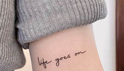 Life Goes On Tattoo Symbols 40 Designs For Men Phrase Ink Ideas