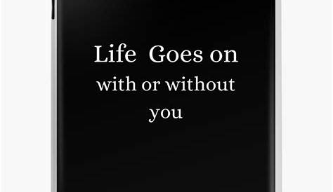 Life Goes On With Or Without You In Hindi Awesome Quotes out