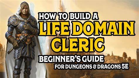Uncover the Thrilling Realms of Life Domain 5e - A Comprehensive Guide