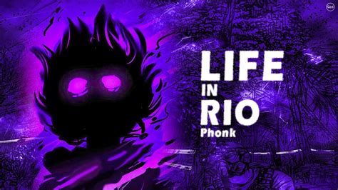 life in rio phonk