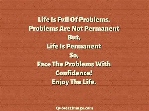 life is full of problems problems is not permanent meaning in kannada