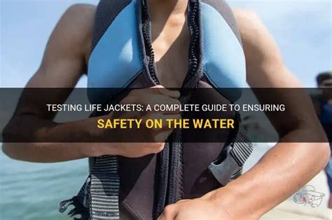 Life Jacket Testing Requirements