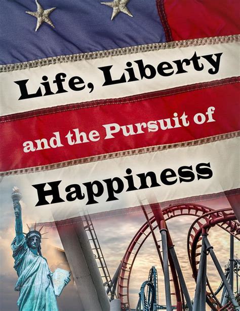 life liberty and the pursuit of justice