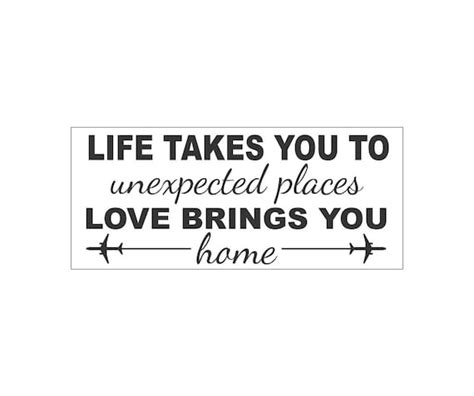 life takes you to unexpected places