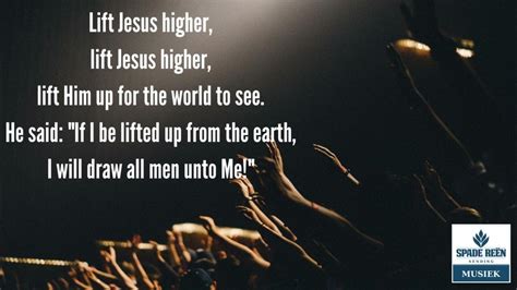 lift jesus higher higher and higher lyrics