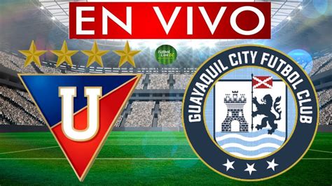 liga vs guayaquil city