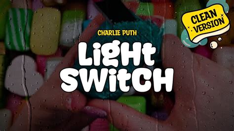 Light Switch Clean Lyrics