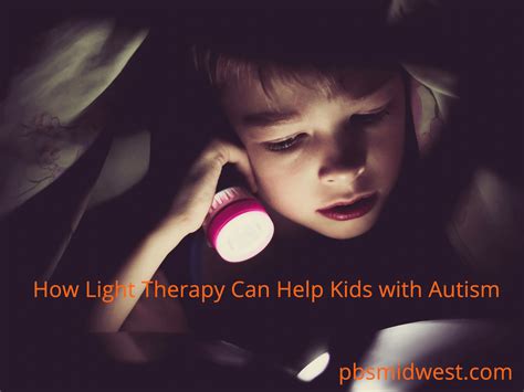 Light Therapy For Autism