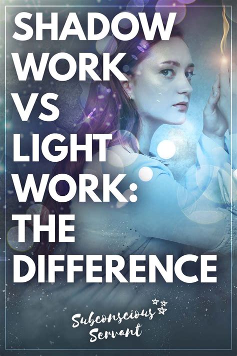 Light Work And Shadow Work