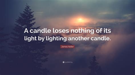 Lighting Another Candle Quote