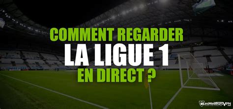 ligue 1 en direct live flash