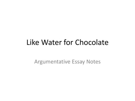 like water for chocolate argumentative essay