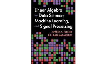 linear algebra for data science machine learning and signal processing github