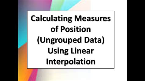 Linear Interpolation In Measures Of Position